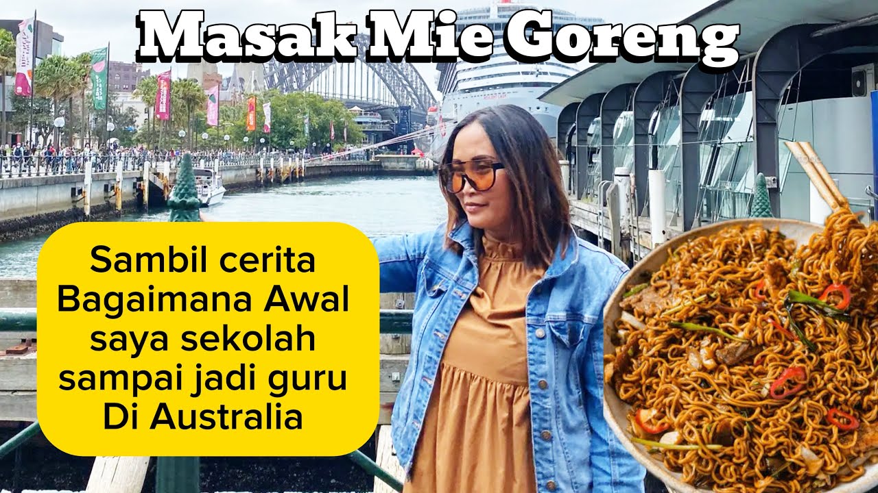 Masak Mie Goreng , Dan cerita susah nya pertama hidup di Australia, sampai jadi guru 🩷