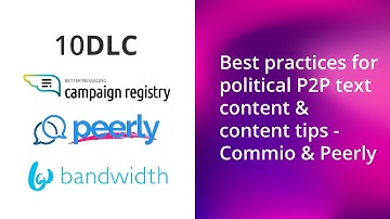 Best practices for political P2P text content & content tips - Commio & Peerly
