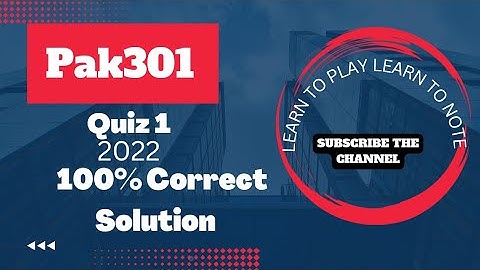 Pak301|Quiz 1 2022|100% correct Answers