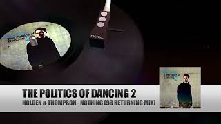 Holden & Thompson - Nothing (The Politics Of Dancing 2 by Paul van Dyk)