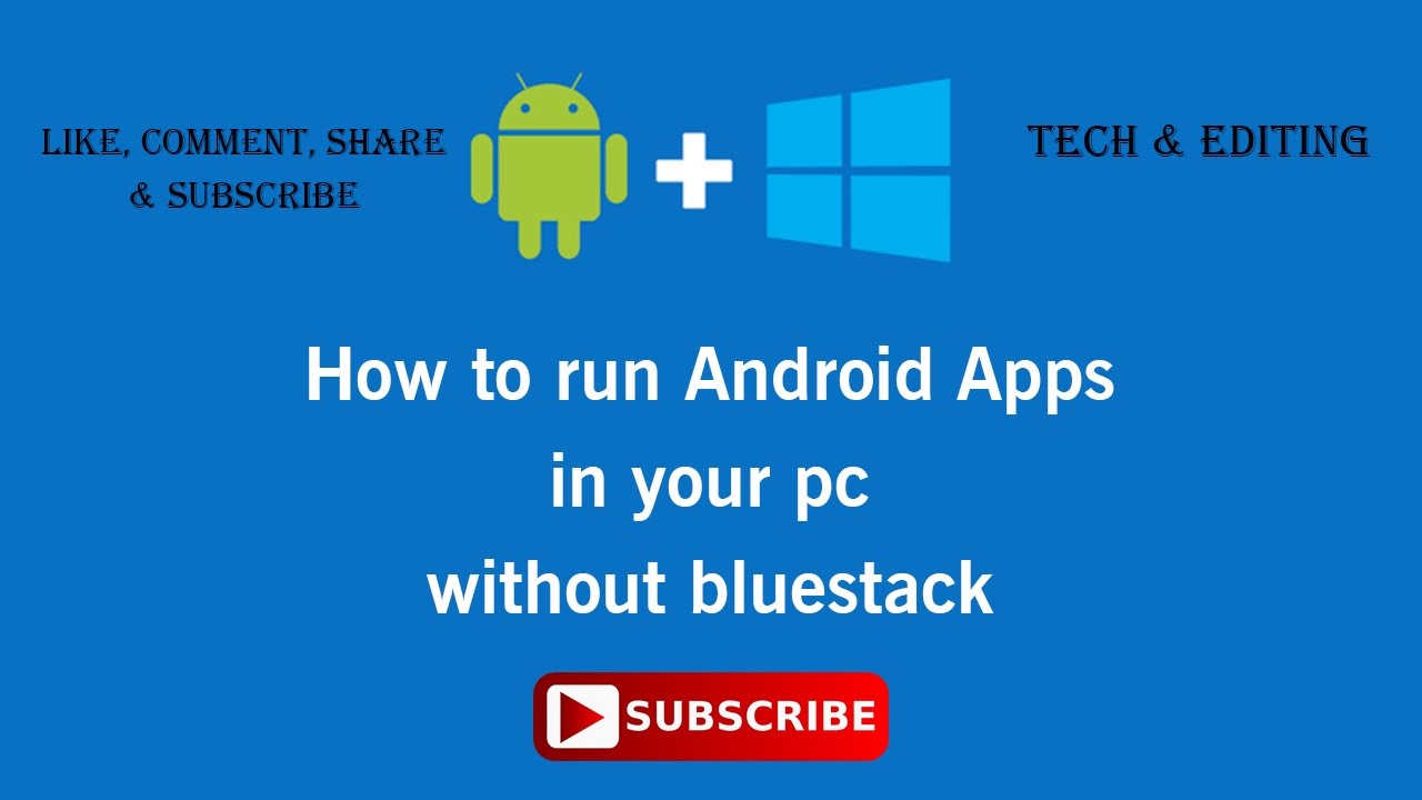  How to Run Android Apps in your pc or laptop - without Bluestack