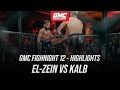 Osama El Zein vs Chris Kalb - Highlights | GMC Fight Night 12