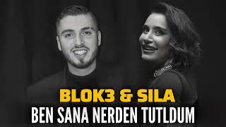Blok3 & Sıla - Ben Sana Nerden Tutuldum (2025)