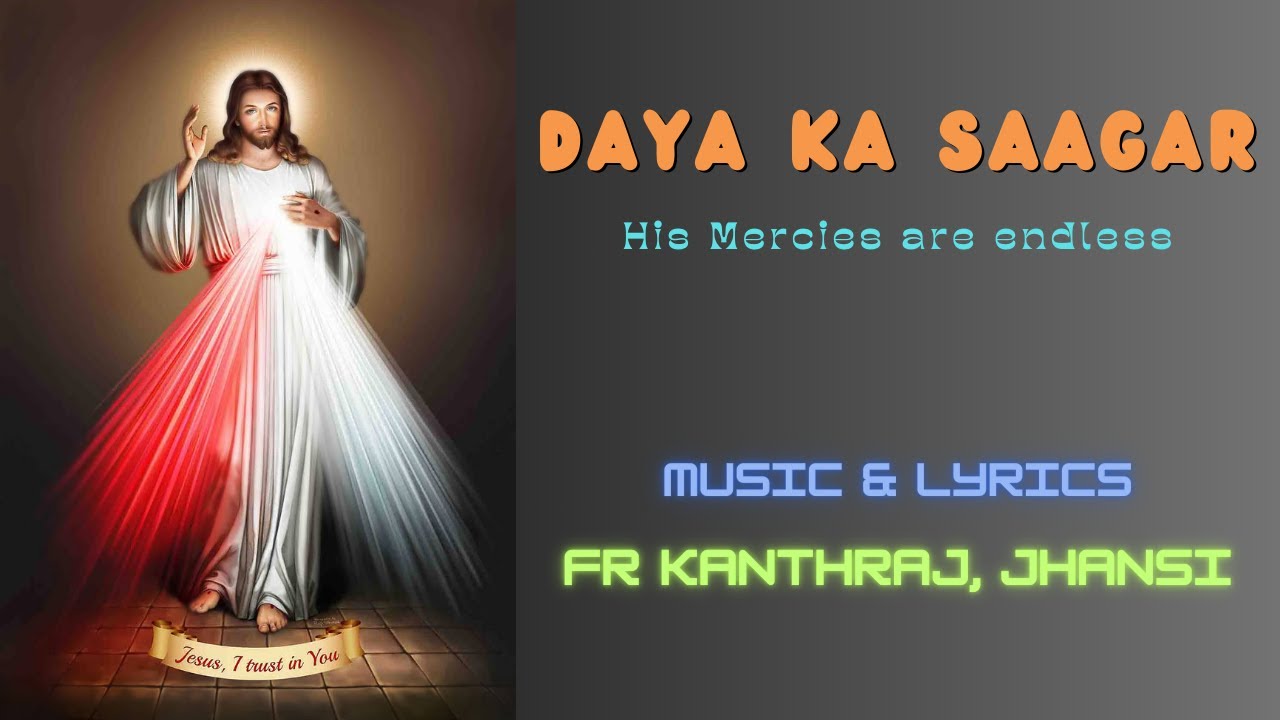     DAYA KA SAAGAR  HINDI CATHOLIC SONGS 2024  FR KANTHRAJ JHANSI SnehaGaana