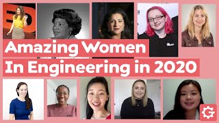 Get To Know Amazing Female Engineers in 2020 - International Women In Engineering Day