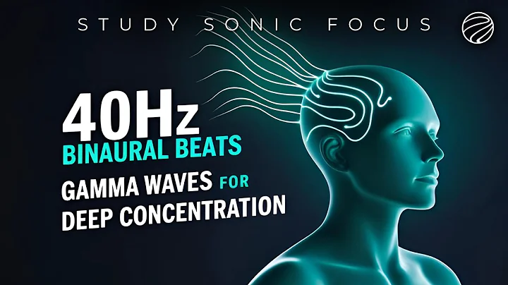 Binaural Beats 40Hz | Study and Focus Music | Gamma Brainwaves For Genius Level Productivity