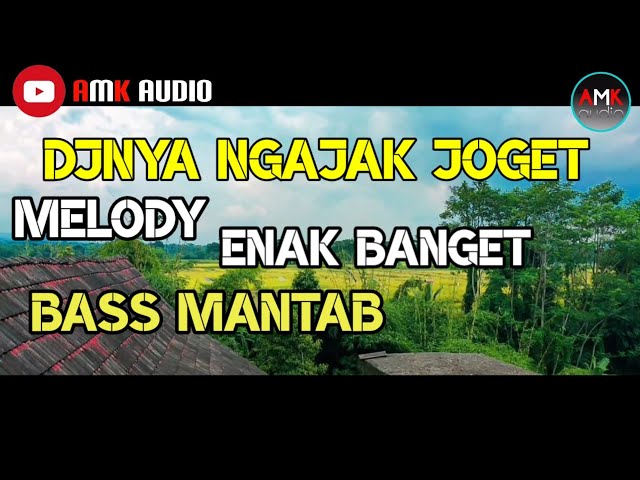 DJ MELODY Slow || Full Bass Mulus Bikin Geleng Bos | AMK AUDIO class=