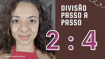 Como fazer a divisão 2 dividido por 4?