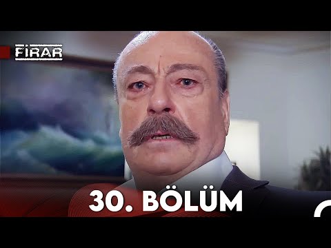 Firar 30. Bölüm