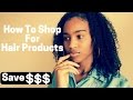 How To Shop For Natural Hair Products: Budget Friendly