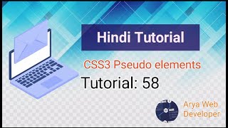 CSS 3 : CSS Pseudo Elements Part - 1 tutorial in Hindi 2021.