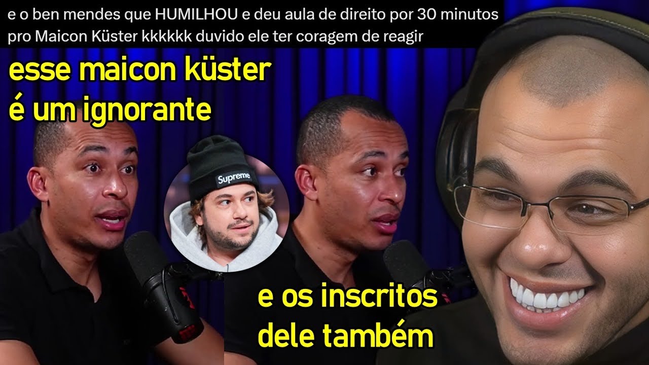 BEN MENDES ME HUMILHOU EM PODCAST E CHAMEI MEU ADVOGADO PRA REAGIR