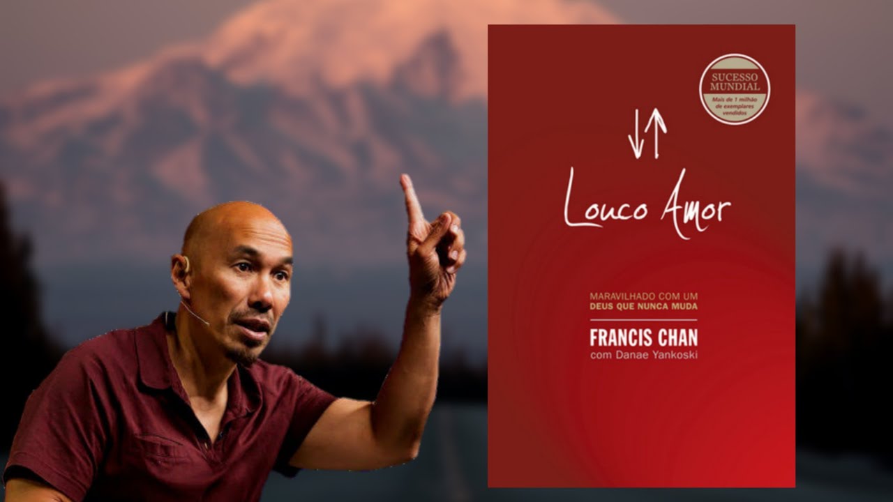 Louco Amor - Francis Chan