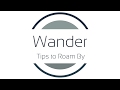Wander  tips to roam by