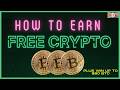 CRYPTO FOR FREE WHAT IS CRYPTO HOW DOES CRYPTO WORK HOW TO EARN CRYPTO FOR FREE