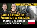 Zdradzeni żołnierze! Dlaczego aresztowano obrońców granicy? - Marcin Wyrwał i Piotr Zychowicz