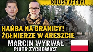 Zdradzeni żołnierze! Dlaczego aresztowano obrońców granicy? - Marcin Wyrwał i Piotr Zychowicz