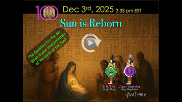iyoutome - isis in the Bible Replay Fall Week 10 - Dec 3rd  2025 - Sun is Reborn