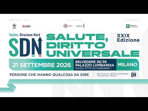 Video Salute, Diritto Universale | XXIX Edizione di Salute Direzione Nord - mattino