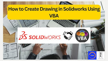 How to Create Drawing in Solidworks Using VBA | SolidWorks API/Automations | BK Engineering