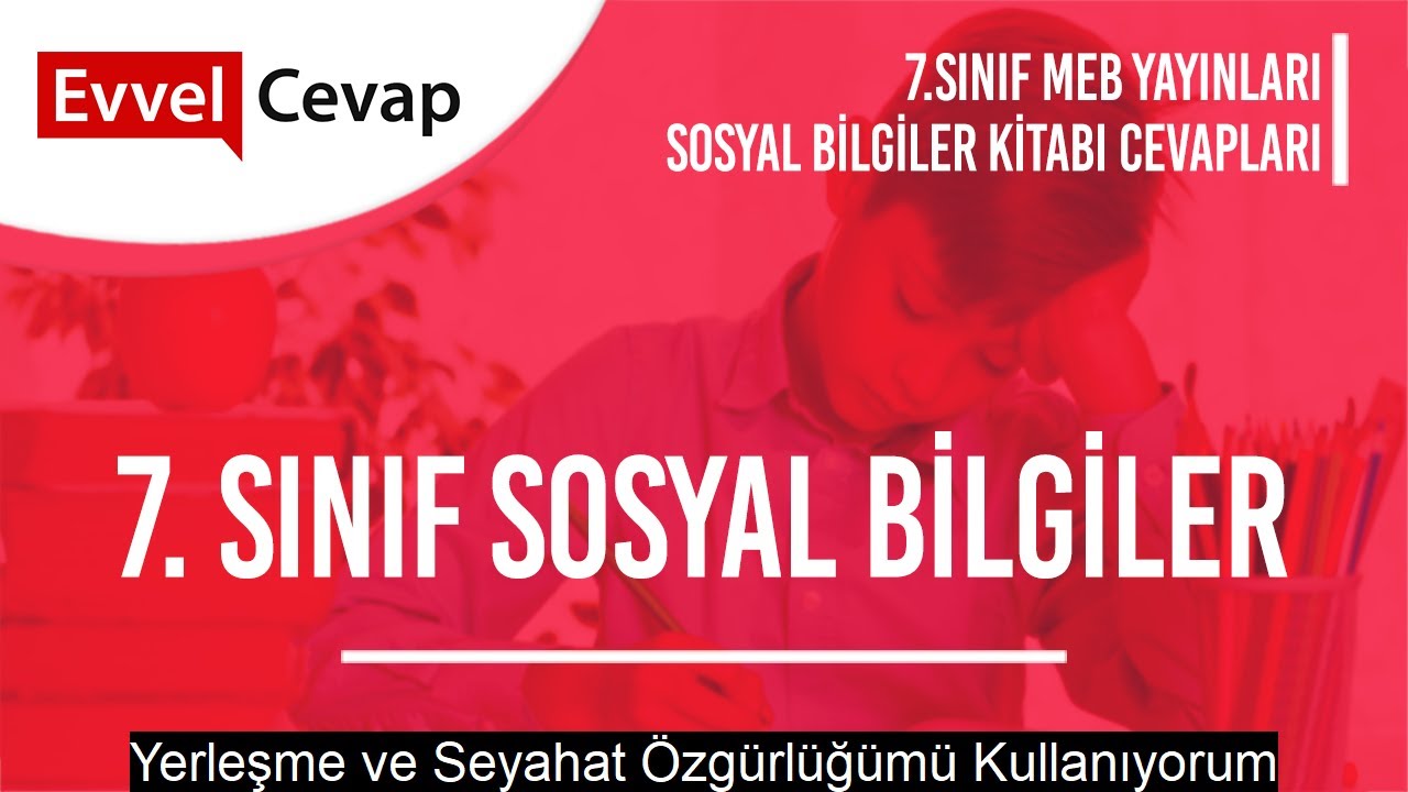 Yerleşme ve Seyahat Özgürlüğümü Kullanıyorum Etkinlik Cevapları (7. Sınıf Sosyal Bilgiler)