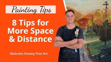 8 Tips for More SPACE and Depth in You Paintings (Linear and Aerial Perspective)