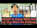 How to install A Daiso Japan Wire Net On The Wall no drilling