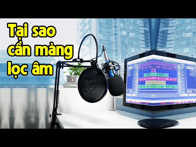 Vì Sao Bộ Micro Thu Âm Cần Màng Lọc Âm Và Tai Nghe Kiểm Âm