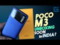 POCO M3 Unboxing, Hands on | Launching soon in India?