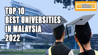 Top 10 Best Universities In Malaysia 2022 QS Ranking 2022