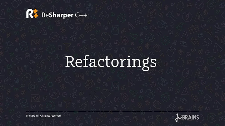 Refactorings in ReSharper C++