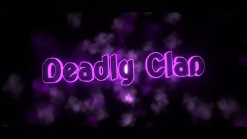Deadly Clan Intro