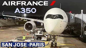 AIR FRANCE AIRBUS A350-900 (Economy) | San Jose - Paris | Flight Review