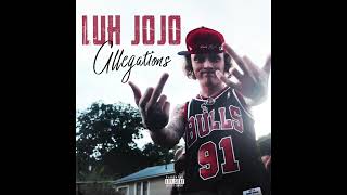 Luh JoJo "Allegations" (Official Audio)