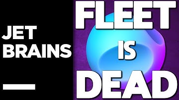 JetBrains Fleet IDE ...is Dead!