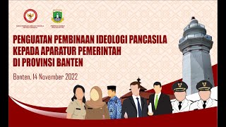 [LIVE] Penguatan Pembinaan Ideologi Pancasila Kepada Aparatur Pemerintah Provinsi Banten