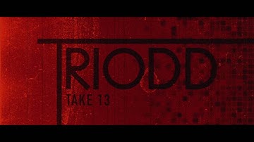 Take 13 - TRIODD