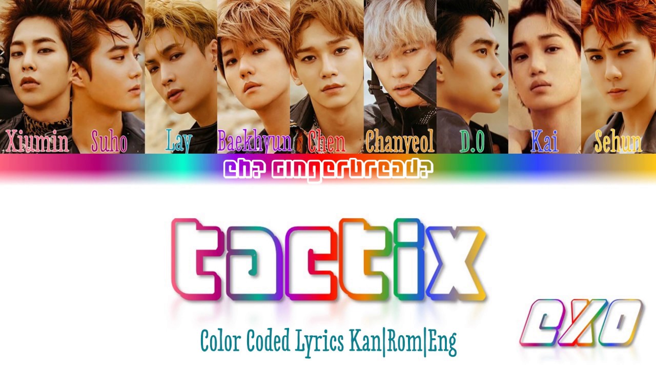EXO (엑소)  - TACTIX [KAN\ROM\ENG] Color Coded Lyrics