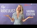 The Ridiculist | VAGINA Edition | Camel Toe Cushion, Vaginal Sun Bathing and Much More