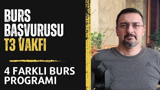 4 KATEGORİDE BURS PROGRAMI. (BURS VEREN KURUMLAR 2024) T3 VAKFI BURSU