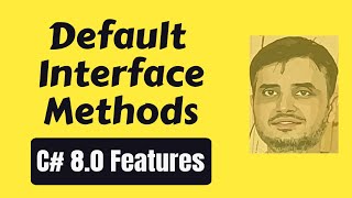 C# 8.0 Default Interface Methods in Hindi | Default Method in Interface Explained
