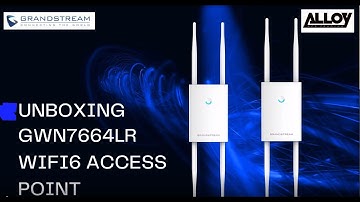 Unboxing GWN7664LR and Basic Configuration