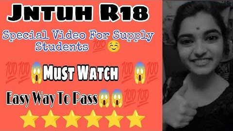 jntuh r18 special video for supply students 😇