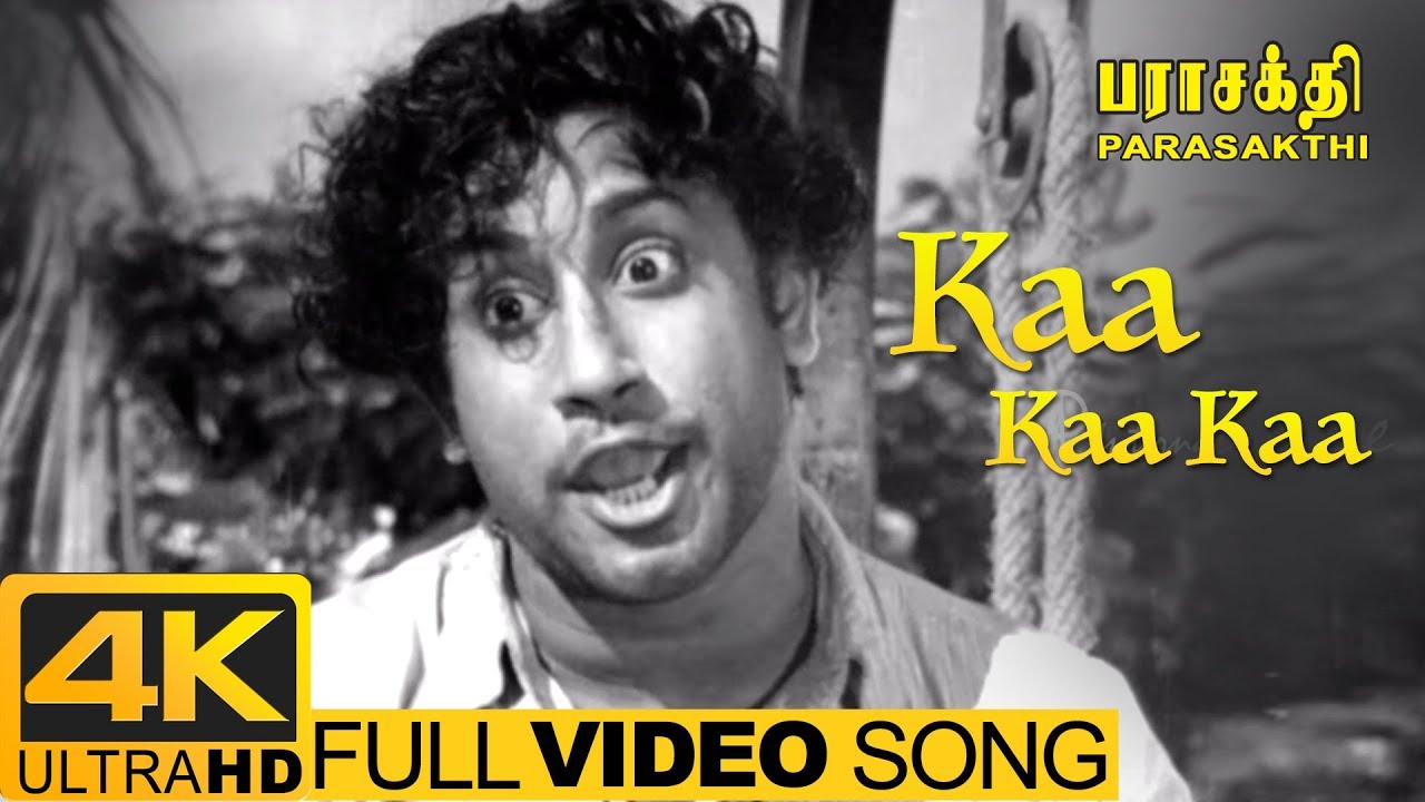 Parasakthi Movie Songs  Kaa Kaa Kaa Full Video Song 4k  Sivaji Ganesan  4k Ultra HD Video Songs