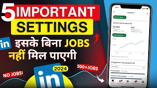 5 Most Important LinkedIn Settings for Job Seekers | How to use Linkedin Right Way with SEO by WsCube Tech 8,203 views 3 weeks ago 8 minutes, 27 seconds