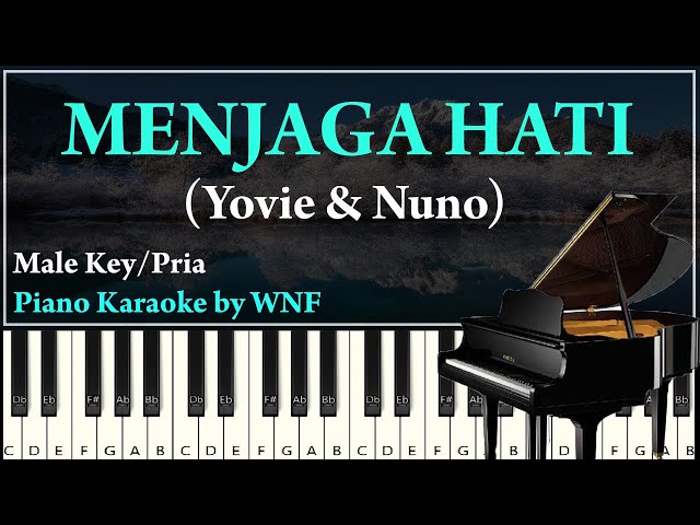 Yovie & Nuno - Menjaga Hati Karaoke Lower Key Pria class=