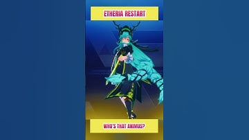 Can You Guess This #49 Animus in Etheria Restart?