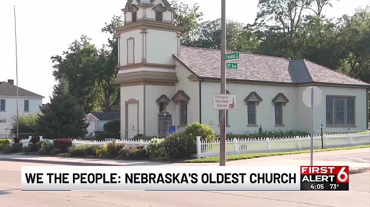 We The People: Nebraska's Oldest Church