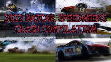 2022 Nascar Speedweeks Crash Compilation ~Crashed~