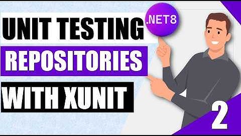 Part 2️⃣| 🌟Master .NET 8 Unit Testing with XUnit: testing repositories🔥